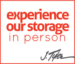 experience our storage in person